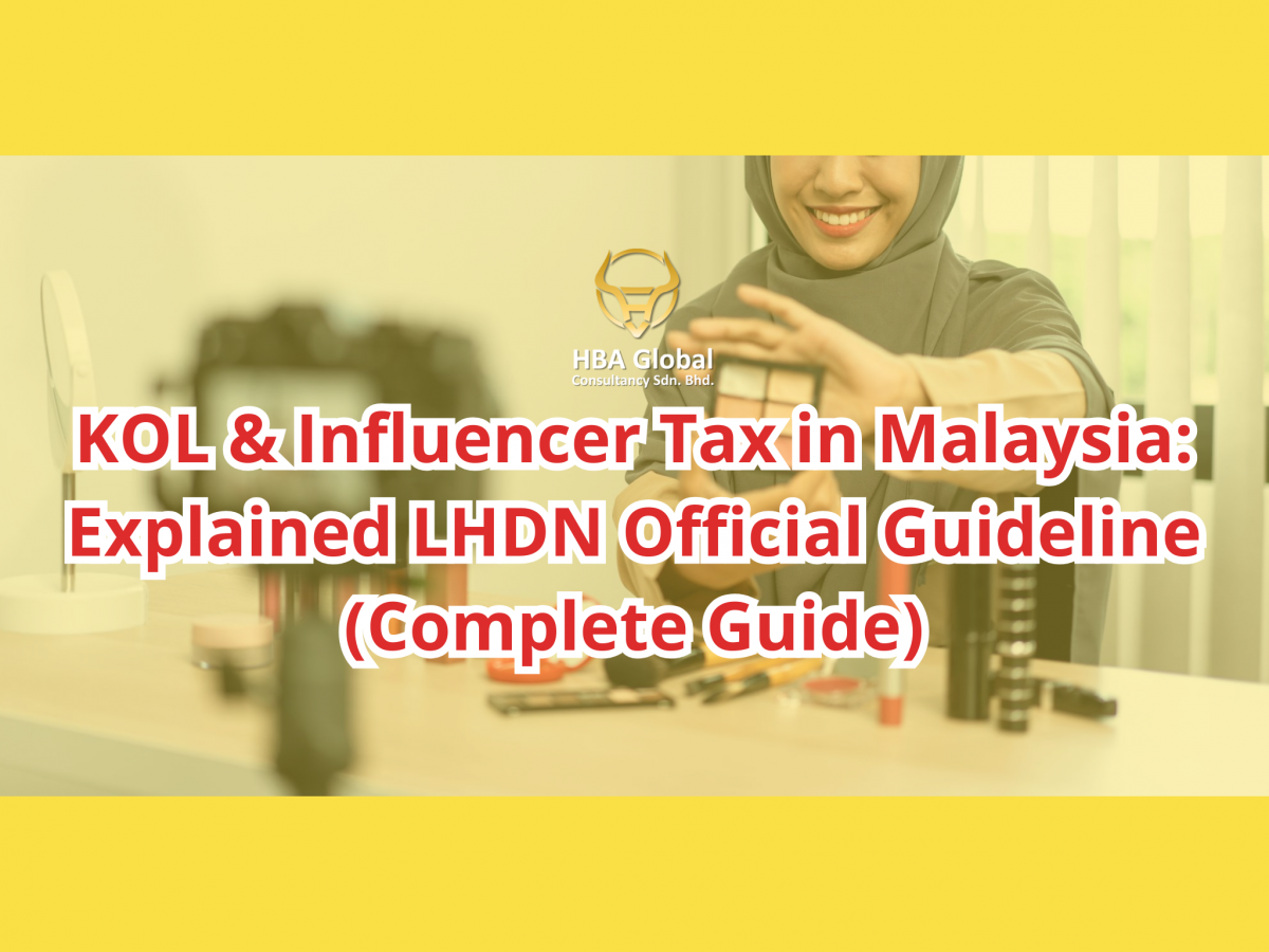 KOL & Influencer Tax in Malaysia 2026
